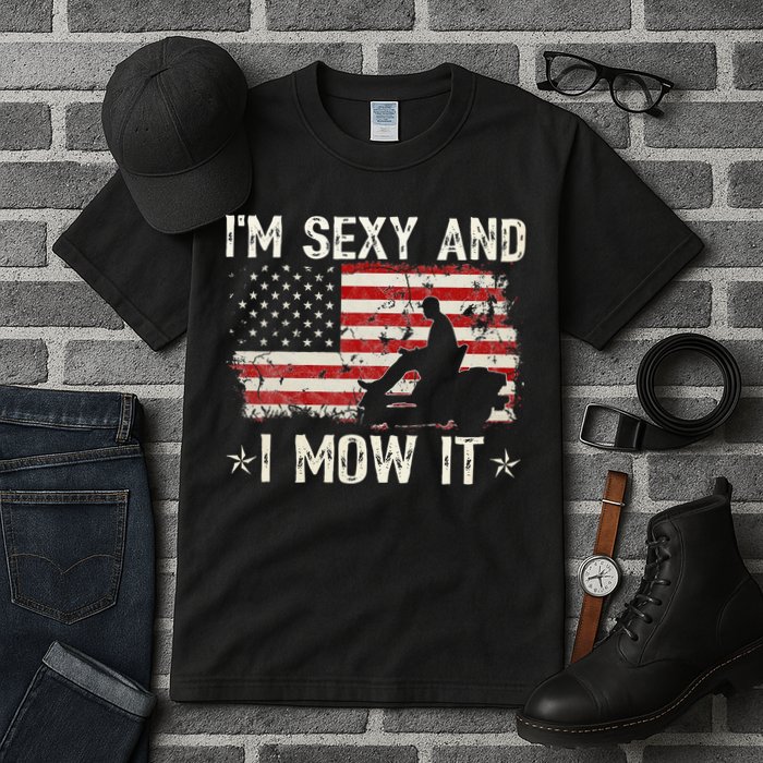 Lawn Mowing Landscaping I'm Sexy And I Mow It Flag Tall T-Shirt