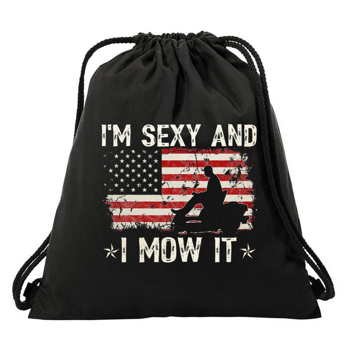Lawn Mowing Landscaping I'm Sexy And I Mow It Flag Drawstring Bag