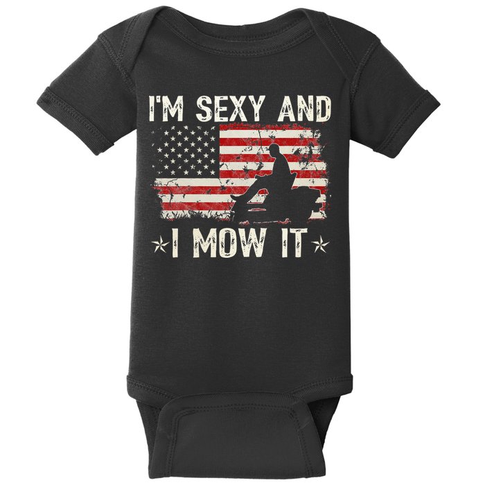 Lawn Mowing Landscaping I'm Sexy And I Mow It Flag Baby Bodysuit