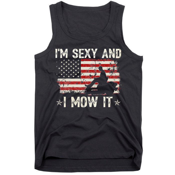 Lawn Mowing Landscaping I'm Sexy And I Mow It Flag Tank Top