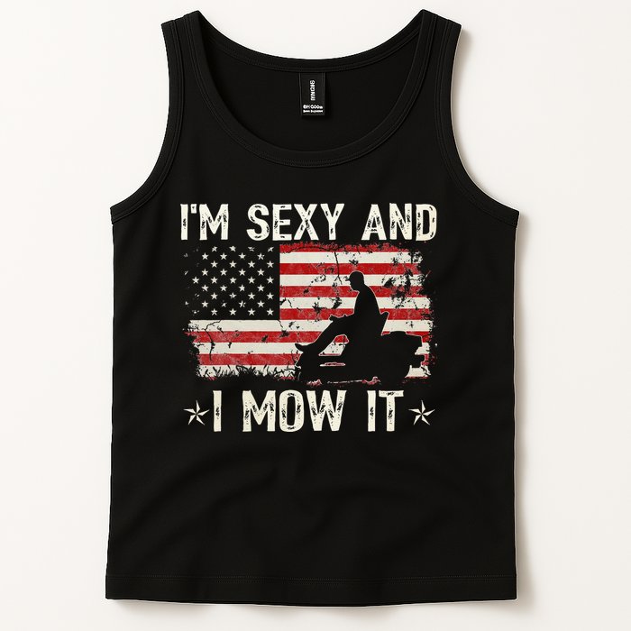 Lawn Mowing Landscaping I'm Sexy And I Mow It Flag Tank Top