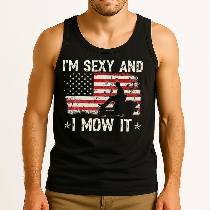 Lawn Mowing Landscaping I'm Sexy And I Mow It Flag Tank Top