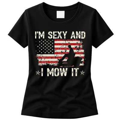 Lawn Mowing Landscaping I'm Sexy And I Mow It Flag Womens T-Shirt