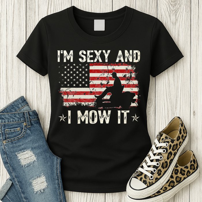 Lawn Mowing Landscaping I'm Sexy And I Mow It Flag Womens T-Shirt