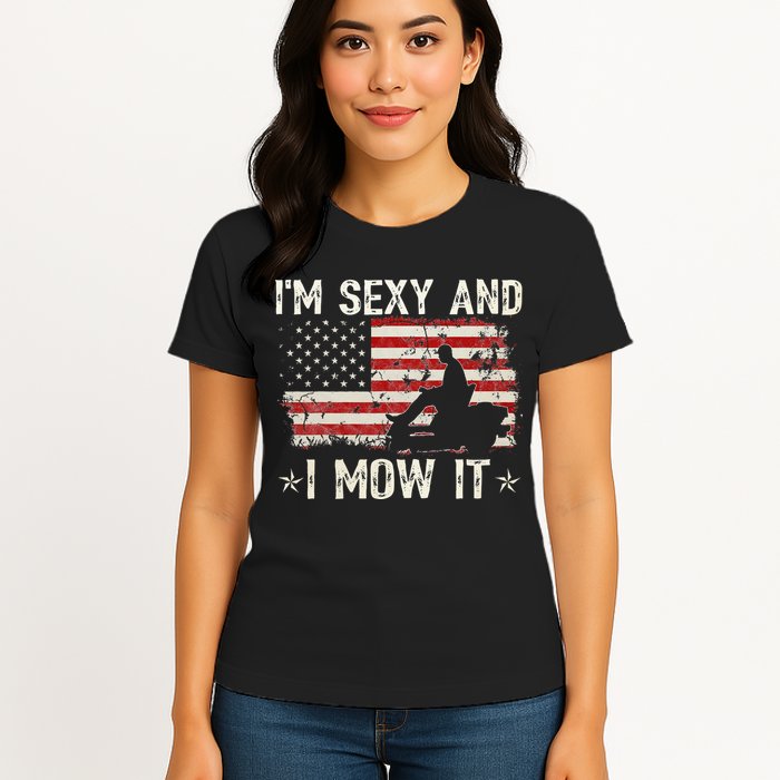 Lawn Mowing Landscaping I'm Sexy And I Mow It Flag Womens T-Shirt