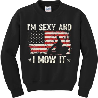 Lawn Mowing Landscaping I'm Sexy And I Mow It Flag Kids Sweatshirt