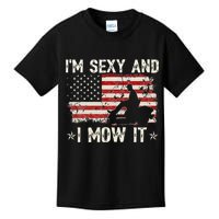 Lawn Mowing Landscaping I'm Sexy And I Mow It Flag Kids T-Shirt