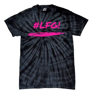 Lfg! Motivation Tie-Dye T-Shirt