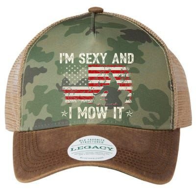 Lawn Mowing Landscaping IM Sexy And I Mow It Flag Legacy Tie Dye Trucker Hat