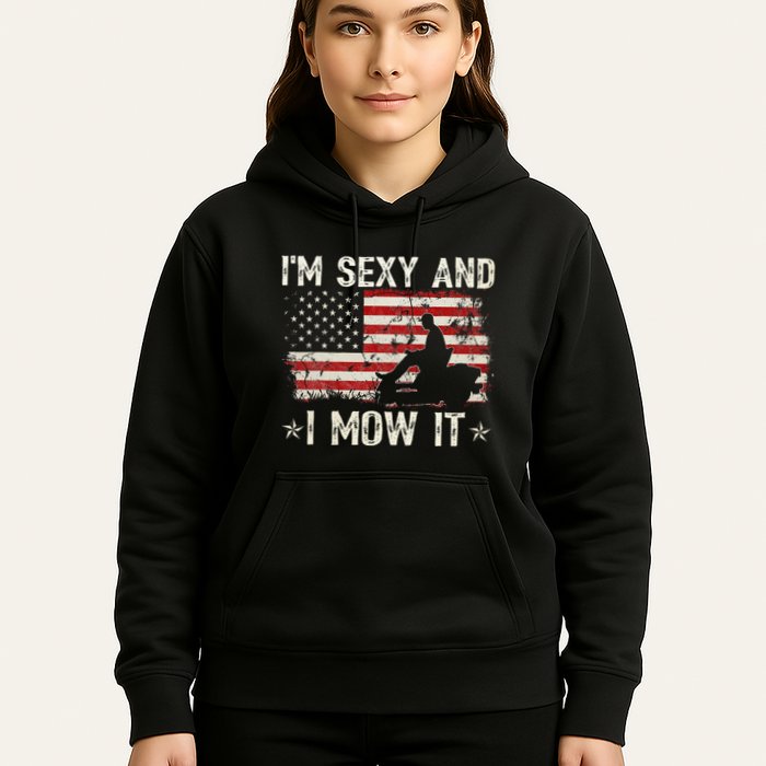 Lawn Mowing Landscaping IM Sexy And I Mow It Flag Hoodie