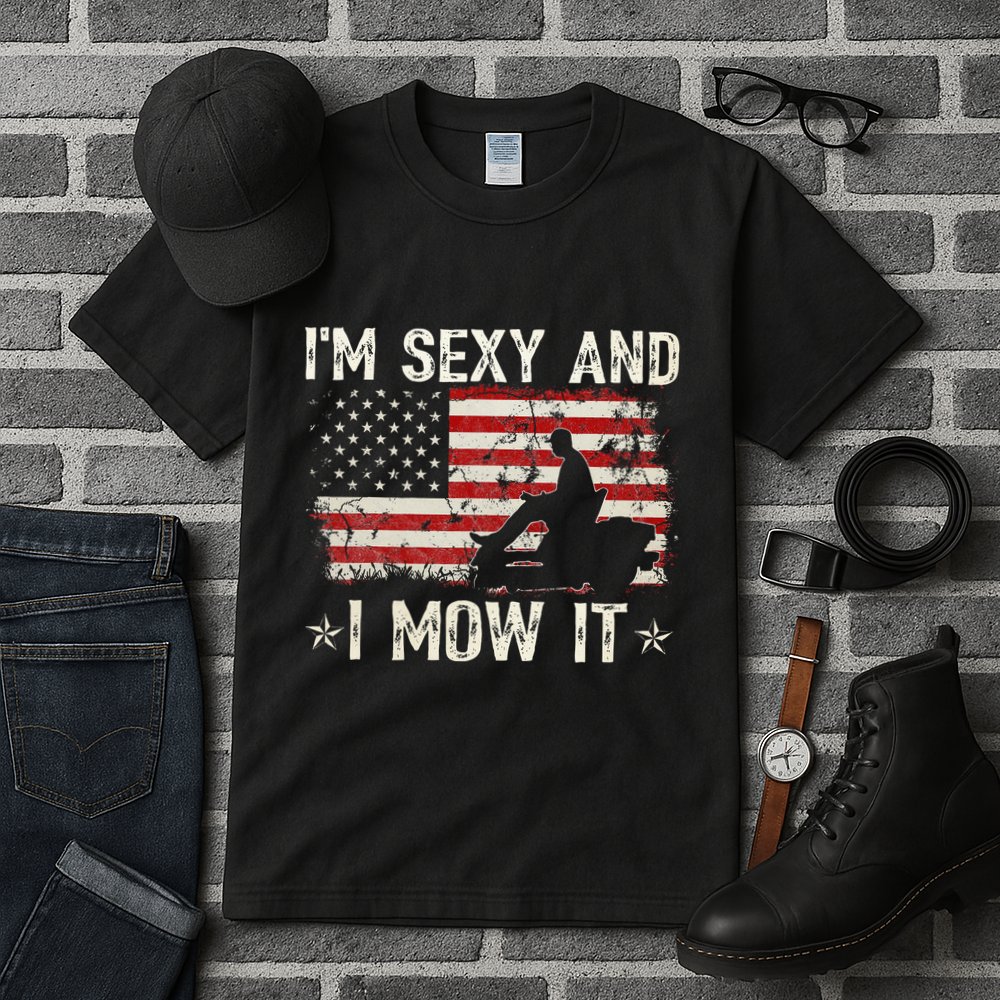Lawn Mowing Landscaping IM Sexy And I Mow It Flag Tall T-Shirt