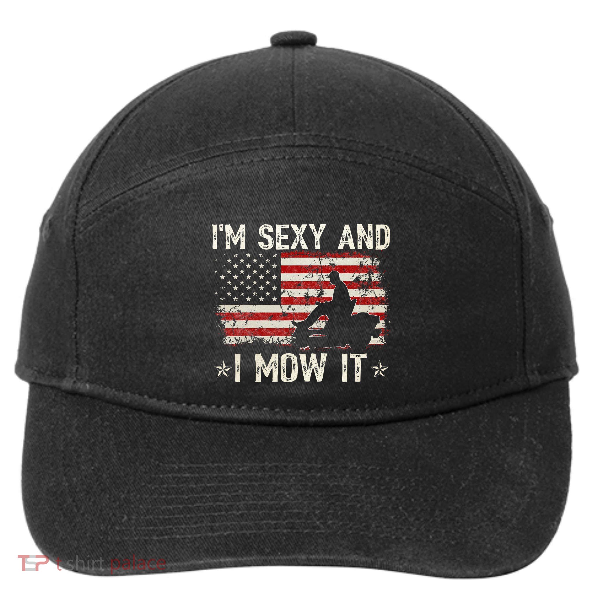 Lawn Mowing Landscaping IM Sexy And I Mow It Flag 7-Panel Snapback Hat