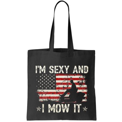 Lawn Mowing Landscaping IM Sexy And I Mow It Flag Bag