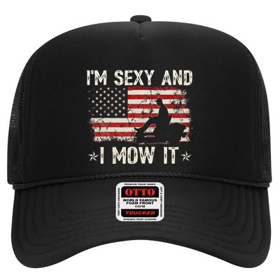 Lawn Mowing Landscaping IM Sexy And I Mow It Flag Trucker Hat