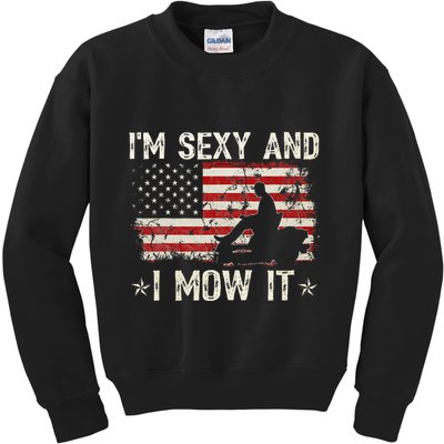 Lawn Mowing Landscaping IM Sexy And I Mow It Flag Kids Sweatshirt