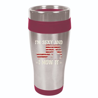Lawn Mowing Landscaping IM Sexy And I Mow It Flag 16oz Travel Tumbler
