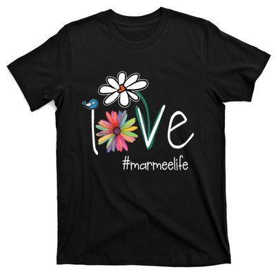 Love Marmee Life T-Shirt