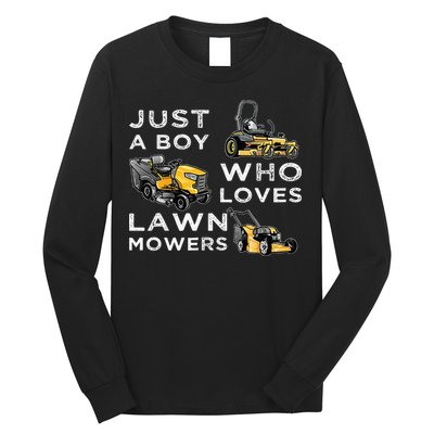 Lawn Mowing Lover For Just A Boy Who Loves Lawn Mowers Long Sleeve Shirt