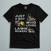 Lawn Mowing Lover For Just A Boy Who Loves Lawn Mowers T-Shirt