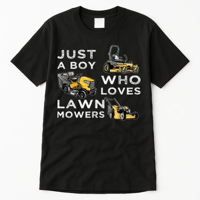 Lawn Mowing Lover For Just A Boy Who Loves Lawn Mowers Tall T-Shirt
