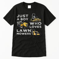 Lawn Mowing Lover For Just A Boy Who Loves Lawn Mowers Tall T-Shirt