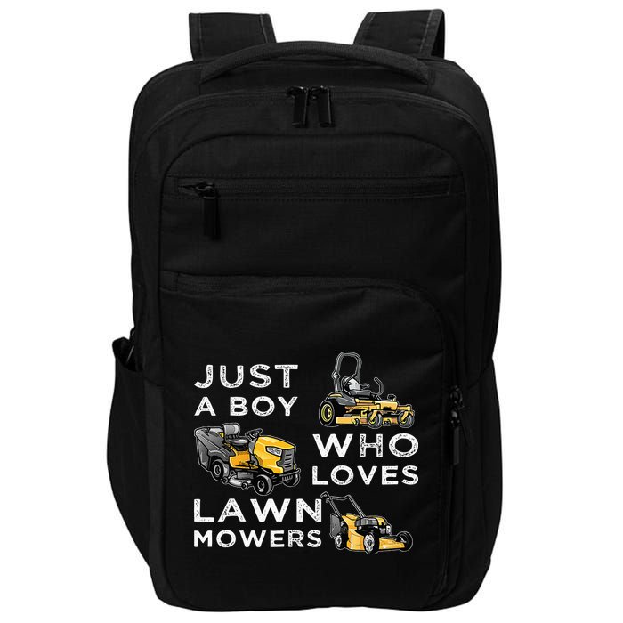Lawn Mowing Lover For Just A Boy Who Loves Lawn Mowers Impact Tech Backpack