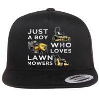 Lawn Mowing Lover For Just A Boy Who Loves Lawn Mowers Flat Bill Trucker Hat