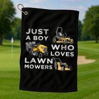 Lawn Mowing Lover For Just A Boy Who Loves Lawn Mowers Golf Towel