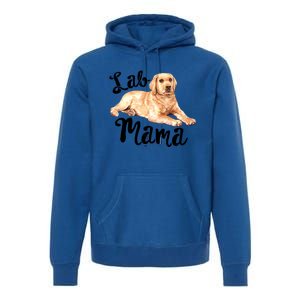 Lab Mama Labrador Retriever Dog Mom Rescue Mothers Day Gift Premium Hoodie