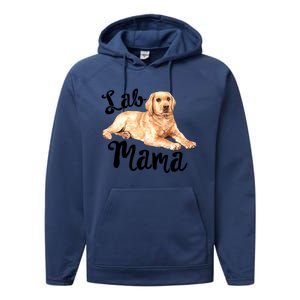 Lab Mama Labrador Retriever Dog Mom Rescue Mothers Day Gift Performance Fleece Hoodie