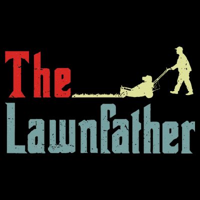 Lawn Mowing Lawnfather Mower Gardening Dad Father Day Gift T-Shirt