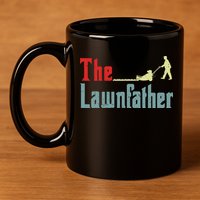 Lawn Mowing Lawnfather Mower Gardening Dad Father Day Gift 11oz C Handle Ceramic Mug