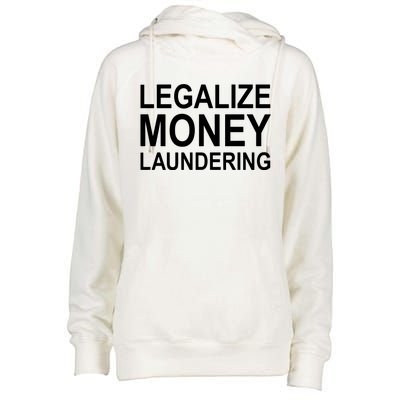 Legalize Money Laundering Womens Funnel Neck Pullover Hood