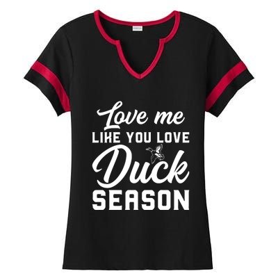 Love Me Like You Love Duck Season Graphic Ladies Halftime Notch Neck Tee