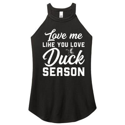 Love Me Like You Love Duck Season Graphic Women’s Perfect Tri Rocker Tank