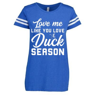 Love Me Like You Love Duck Season Graphic Enza Ladies Jersey Football T-Shirt