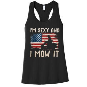 Lawn Mowing Landscaping Im Sexy And I Mow It Flag Women's Racerback Tank