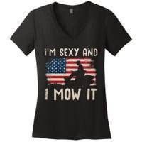 Lawn Mowing Landscaping Im Sexy And I Mow It Flag Women's V-Neck T-Shirt