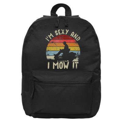 Lawn Mowing Landscaping Im Sexy And I Mow It 16 in Basic Backpack