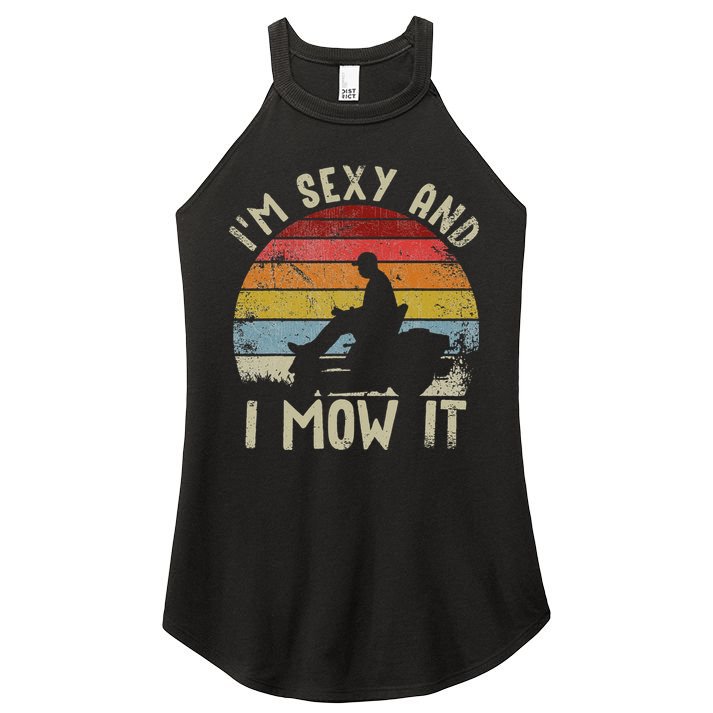 Lawn Mowing Landscaping Im Sexy And I Mow It Women's Perfect Tri Rocker Tank