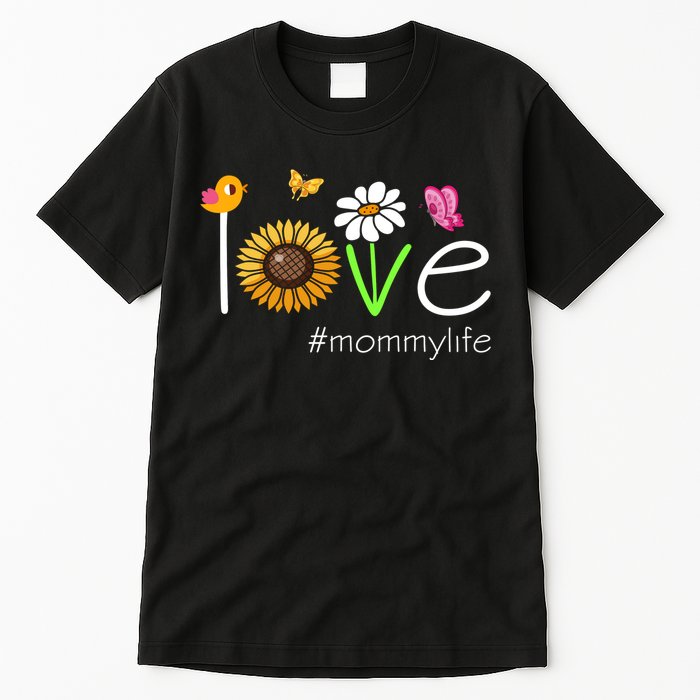 Love Mommy Life Cute Matching Family Tall T-Shirt