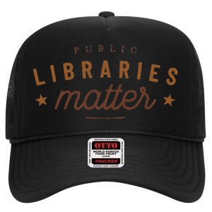 Libraries Matter High Crown Mesh Back Trucker Hat