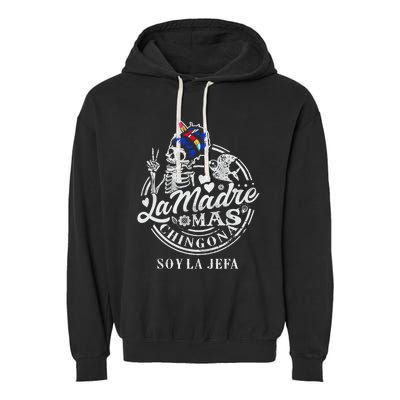 La Madre Mas Chingona Soy La Jefa Skeleton Lover Garment-Dyed Fleece Hoodie