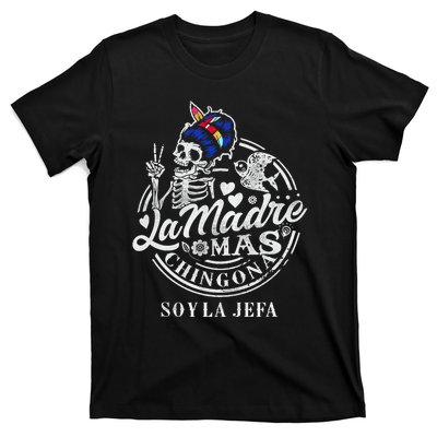 La Madre Mas Chingona Soy La Jefa Skeleton Lover T-Shirt