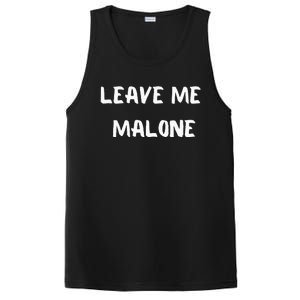 Leave Me Malone Meme Pop Culture Music Lover PosiCharge Competitor Tank