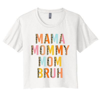 Leopard Mama Mommy Mom Bruh Funny Mother's Day Women's Crop Top Tee