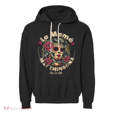La Mamá Mas Chingona Garment-Dyed Fleece Hoodie