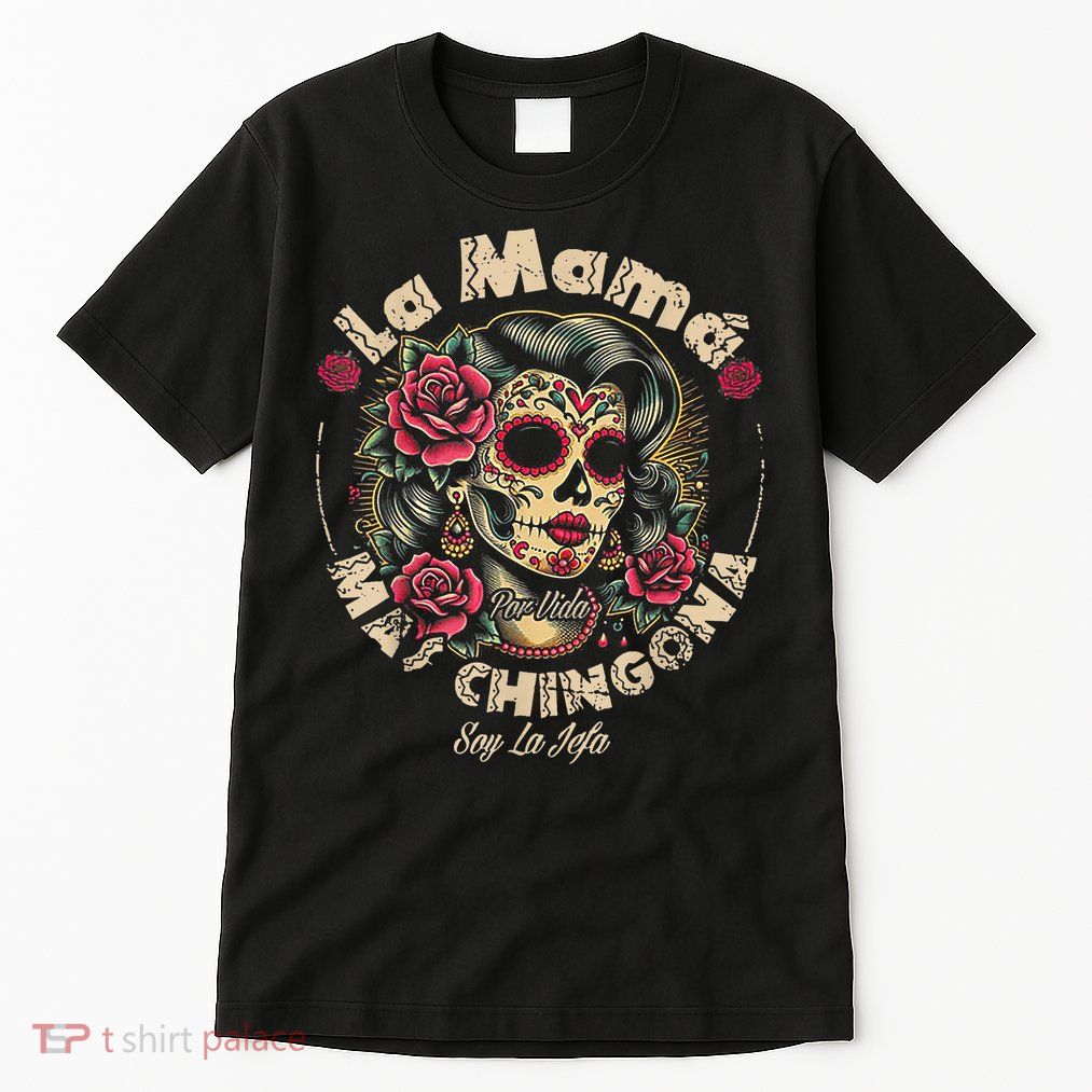La Mamá Mas Chingona Tall T-Shirt