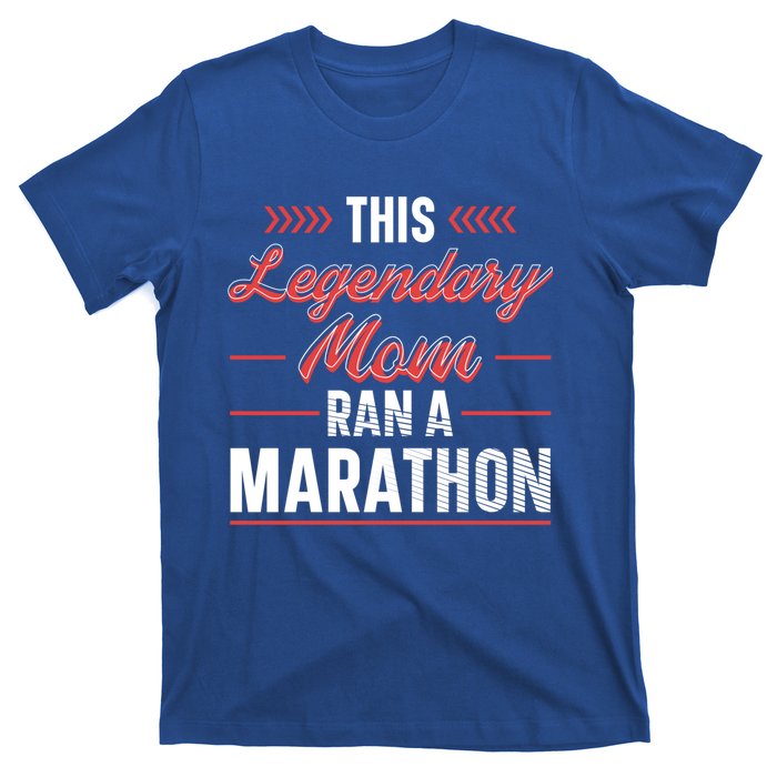 Legendary Mom Marathon Runner Marathon Funny Gift T-Shirt