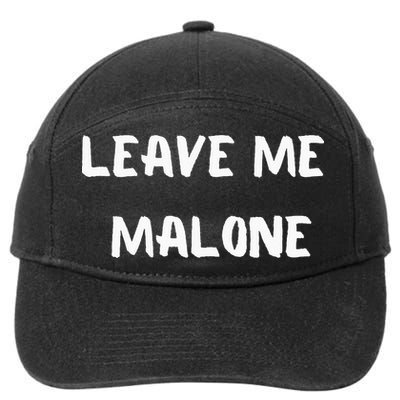 Leave Me Malone Meme Pop Culture Music Lover 7-Panel Snapback Hat